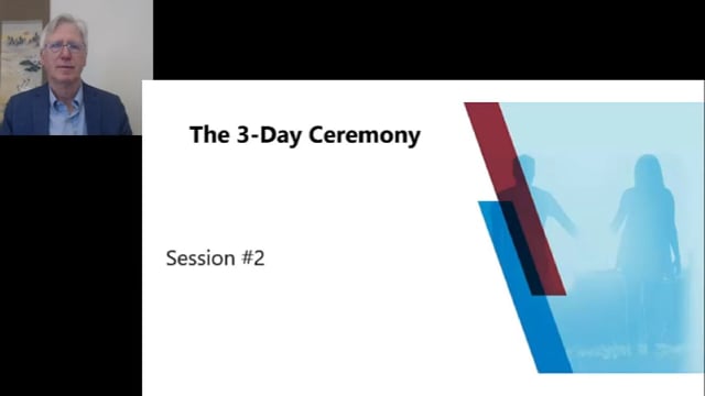 3 Day Ceremony, Session 2