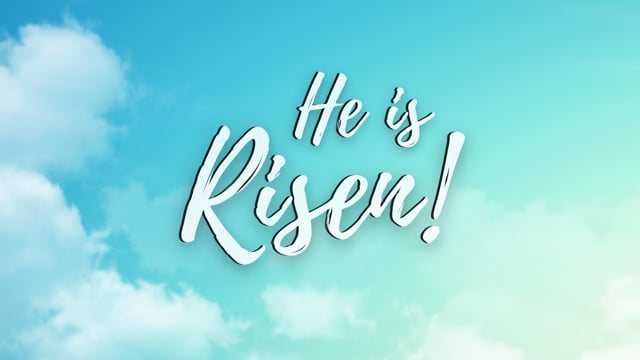 He Is Risen - Part 3