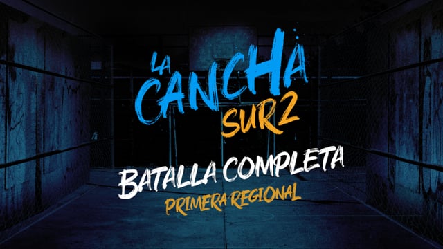 La Cancha Sur 2 | Batalla Completa