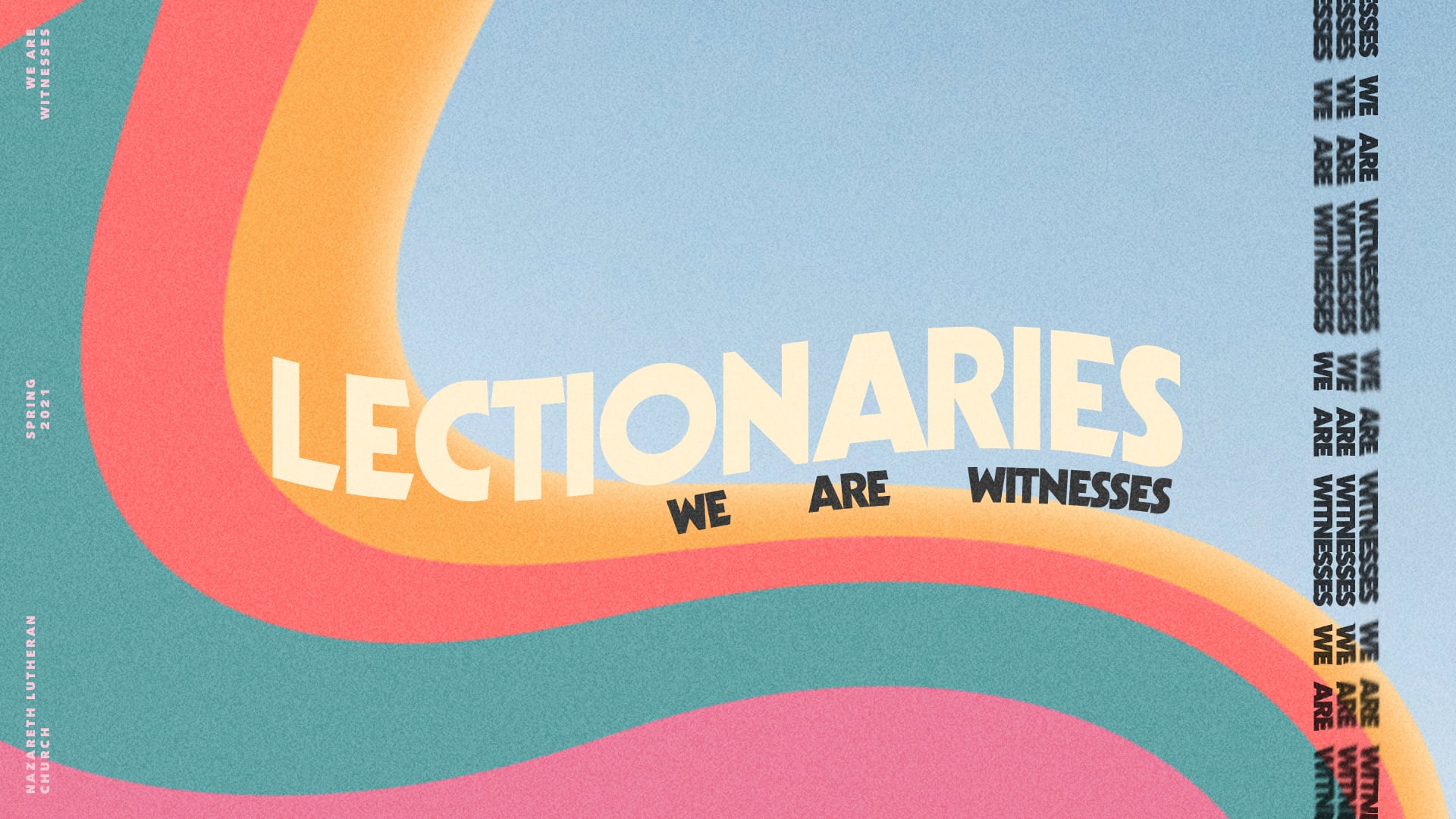 We are Witnesses | April 18, 2021