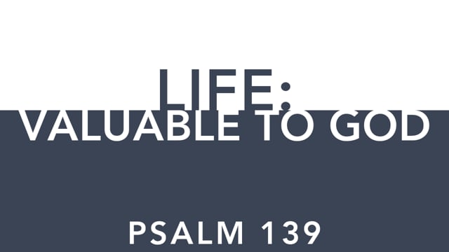 Life: Valuable to God