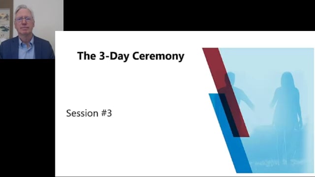 3 Day Ceremony, Session 3