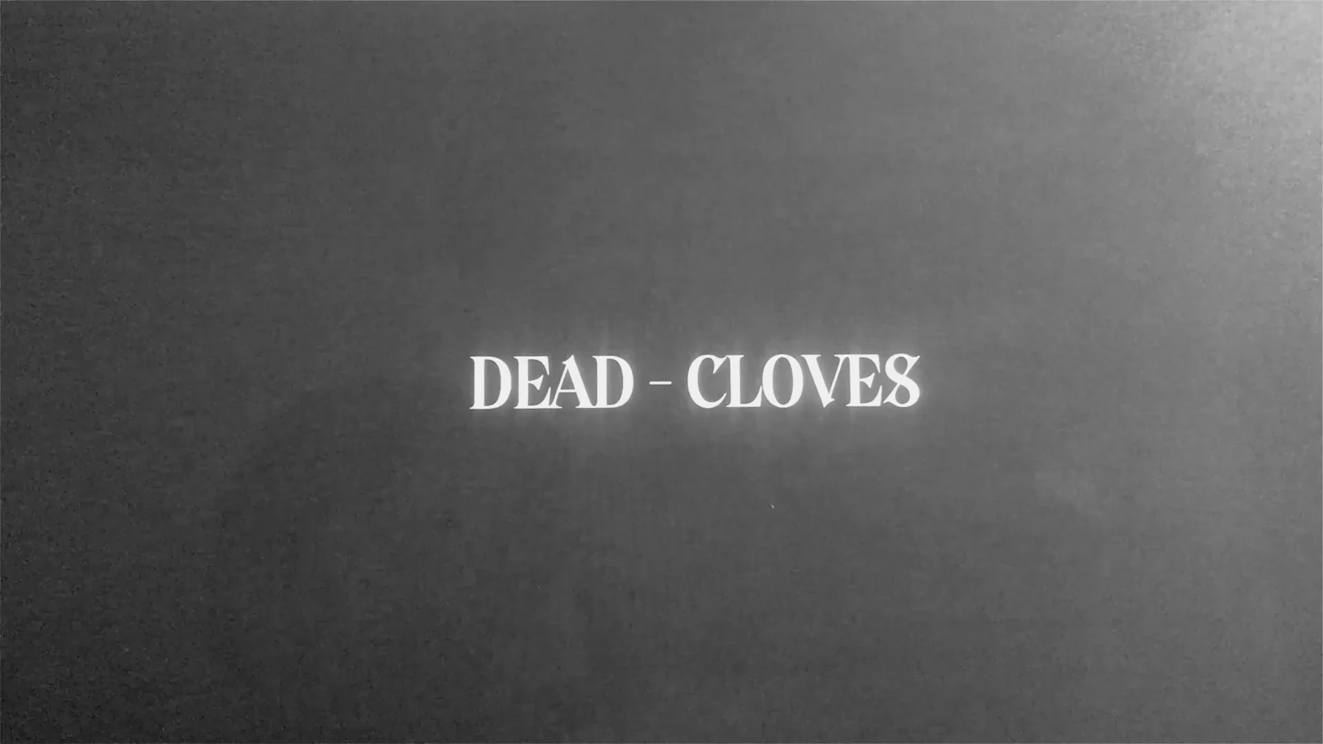 CLOVES DEAD (Typography) on Vimeo