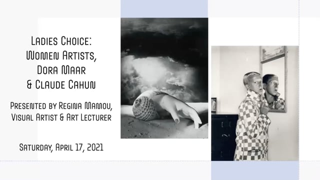 LADIES' CHOICE | Part V | Women Artists: Dora Maar & Claude Cahun