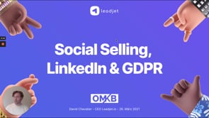 Wie du LinkedIn für Social Selling nutzt und dabei GDPR-konform bleibst