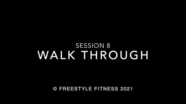 Walk Through: Session 8