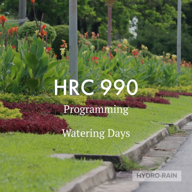 HRC 990 Programming - Watering Days