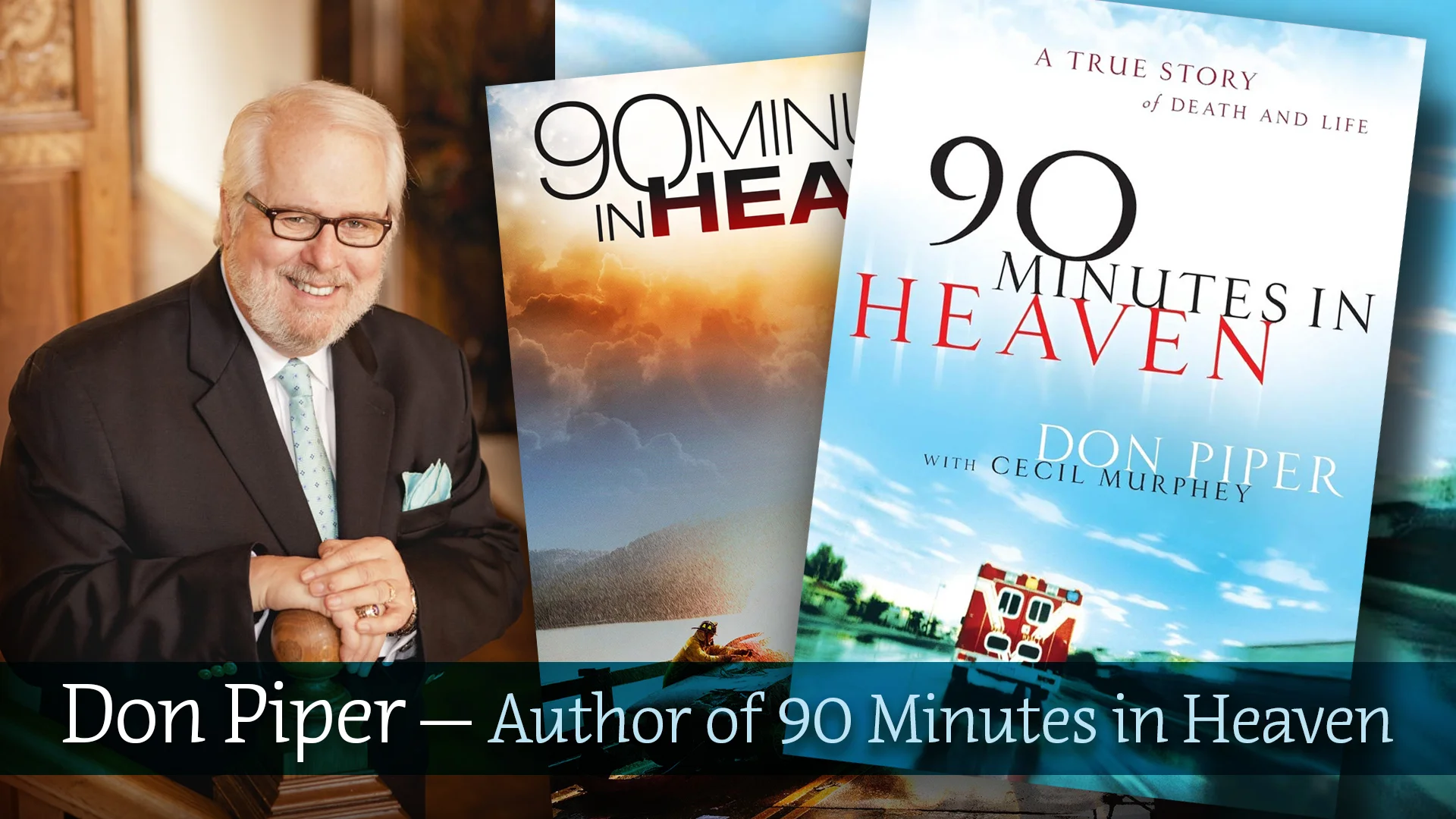 90 Minutes in Heaven: A True Story of Death by Piper, Don