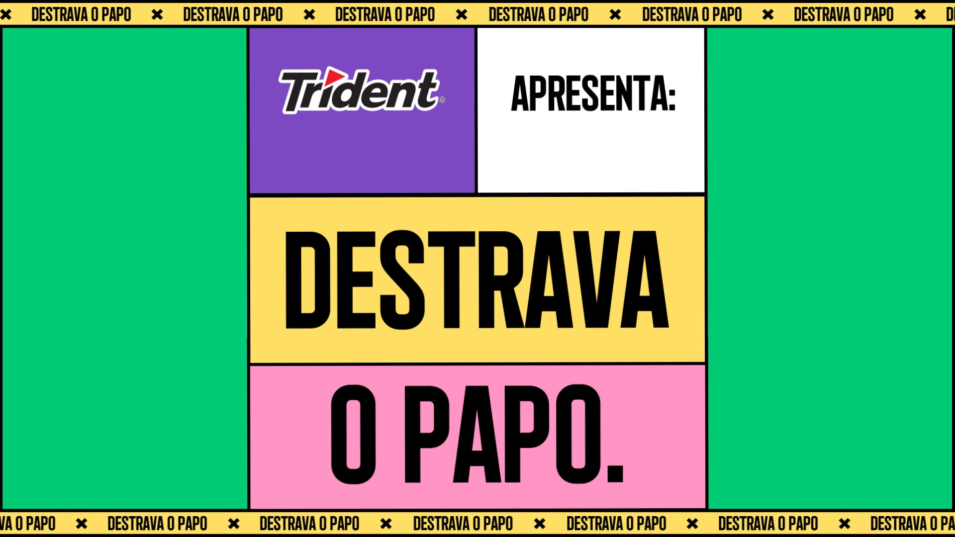 Trident | Destrava o Papo - Spotify Playlist