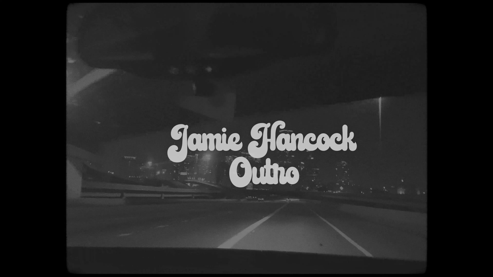 Jamie Hancock | Outro