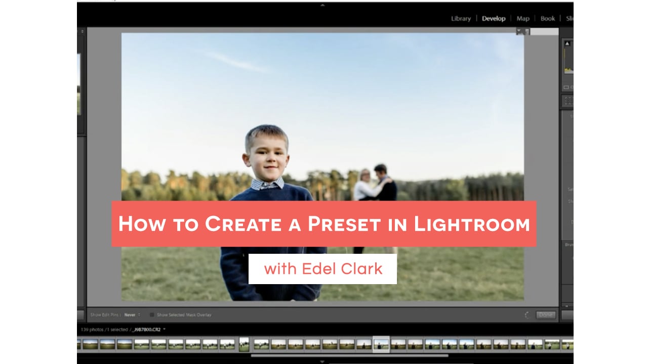 How to Create a Preset in Lightroom