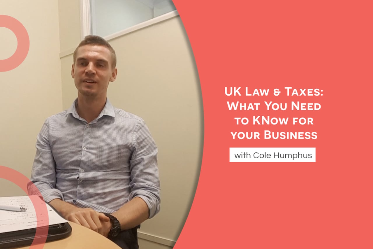 UK Law & Taxes: What You Need to Know for your Business