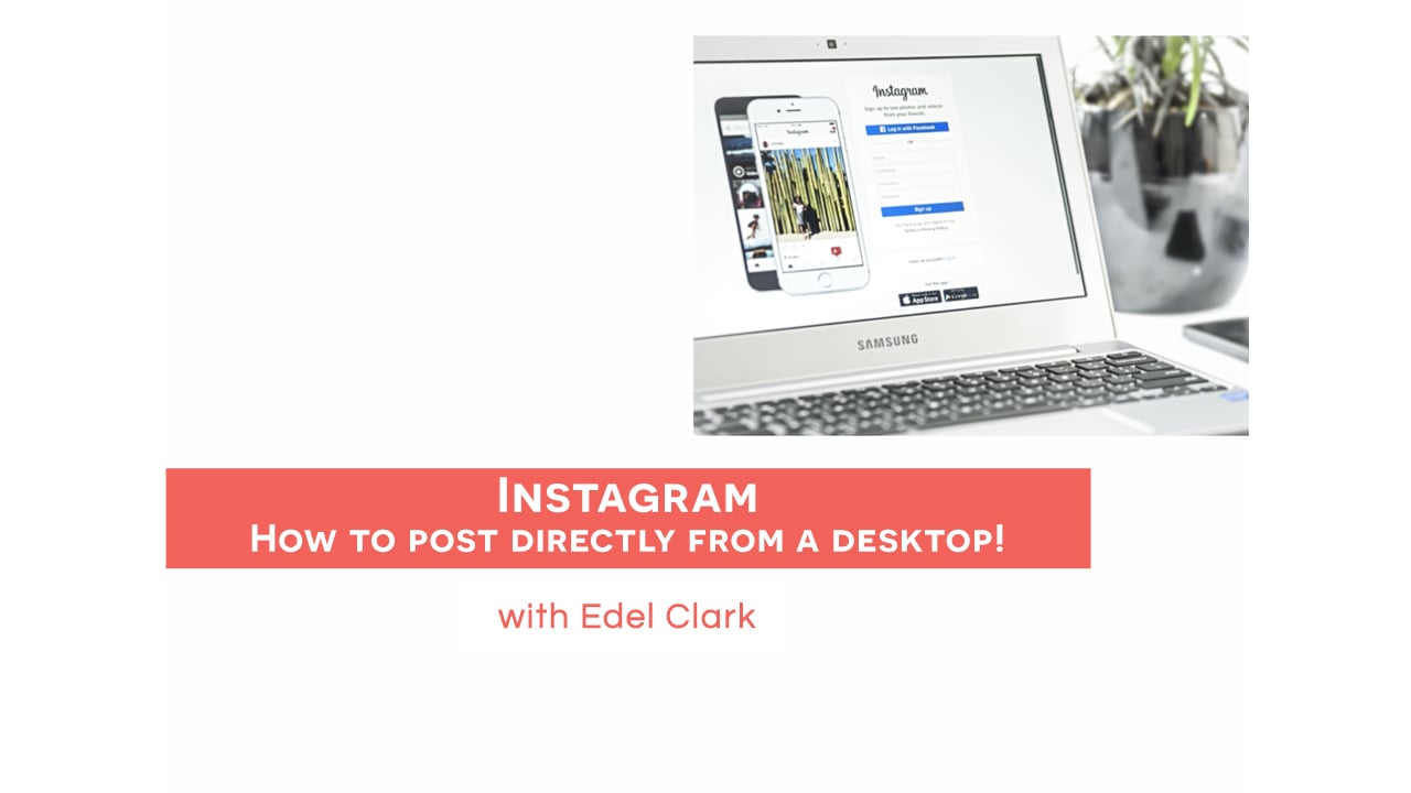 Instagram - How to post directly from a desktop!