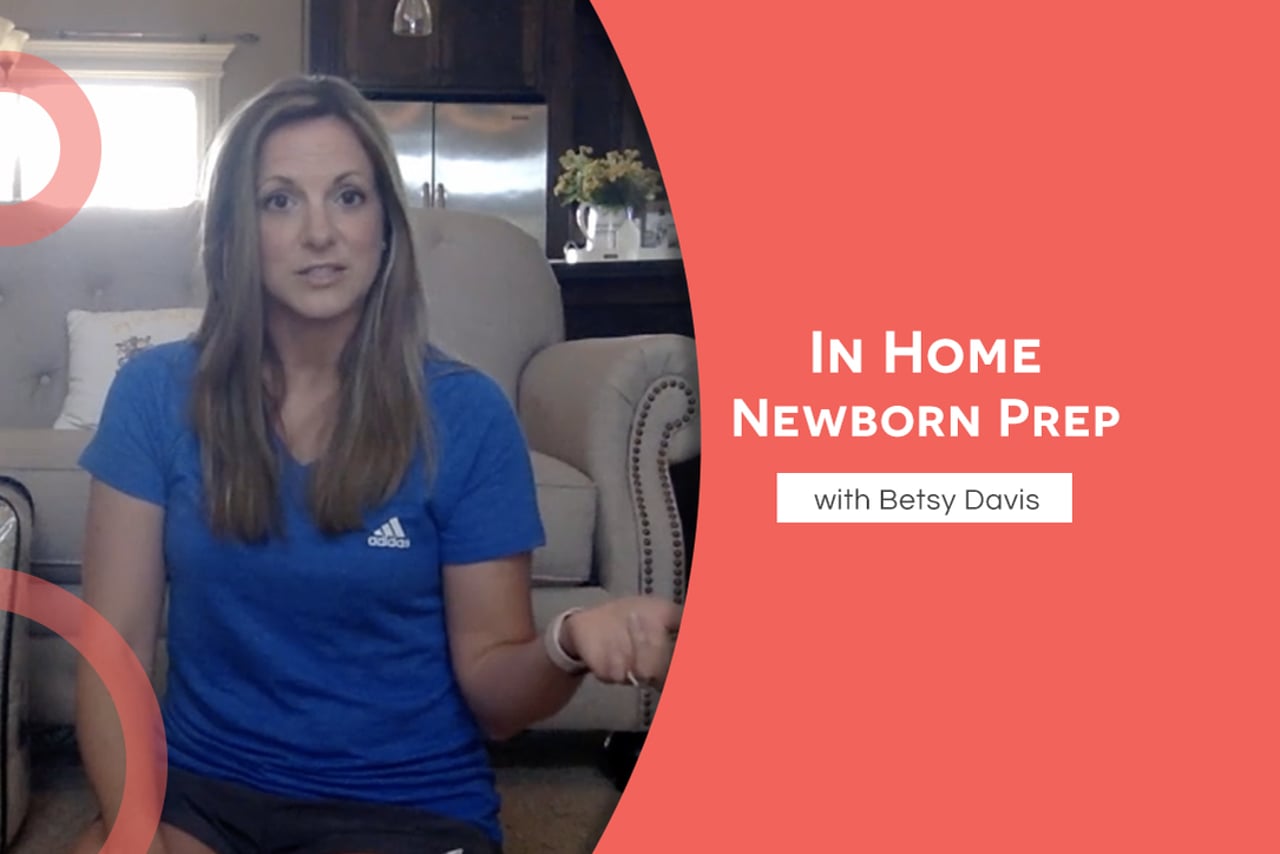 In Home Newborn Prep w/ Betsy