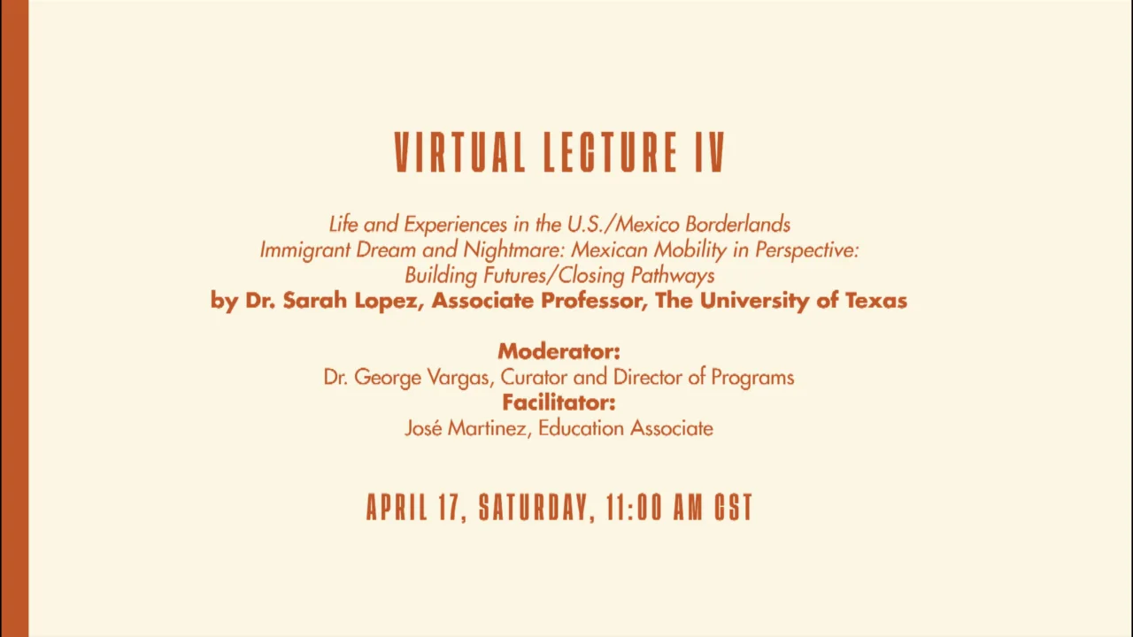 Life and Experiences in the U.S/Mexico Borderlands Virtual