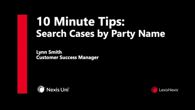 10 Min Webinar Search Cases by Party name UNI WB ES