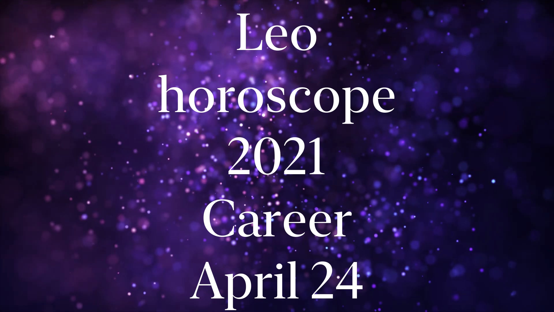 Leo April 24 Career Horoscope 2021 Shorts on Vimeo