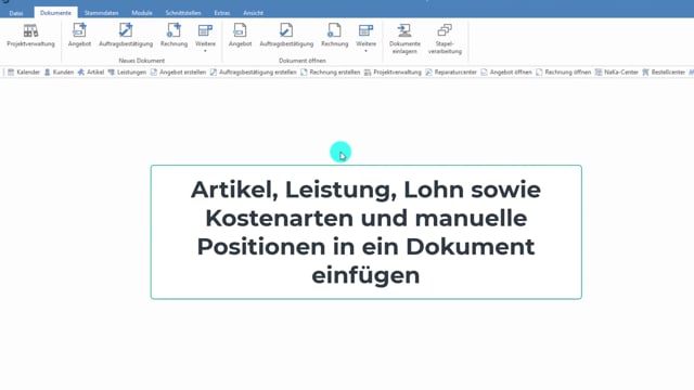 Artikel, Leistung, Lohn sowie Kostenarten und manuelle Positionen einfügen