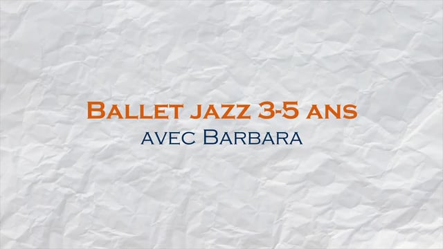 Ballet jazz 3-5 ans avec Barbara