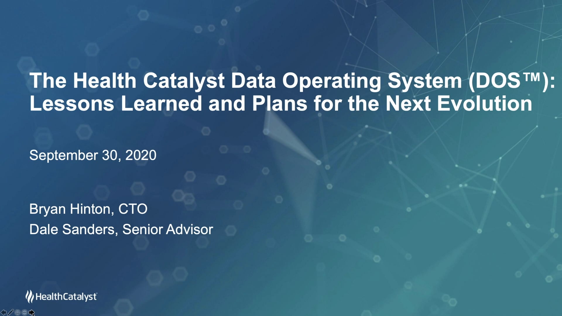 The Health Catalyst Data Operating System (DOS™) Lessons Learned and