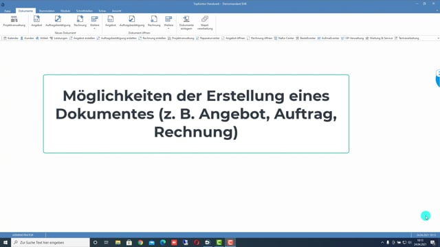 Möglichkeiten der Erstellung eines Dokumentes (z. B. Angebot, Auftrag, Rechnung)
