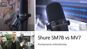 Porównanie mikrofonów Shure SM7B vs Shure MV7