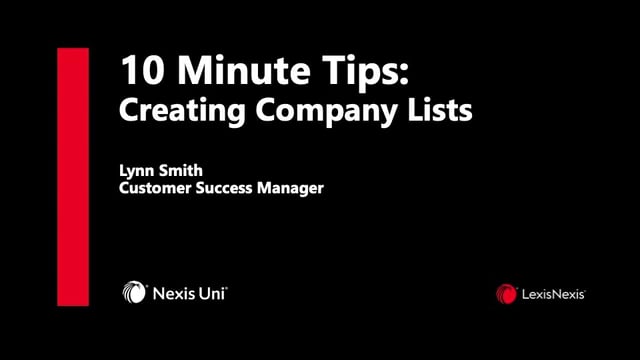 Nexis Uni 10 Minute Webinar Create A Company List UNI WB ES