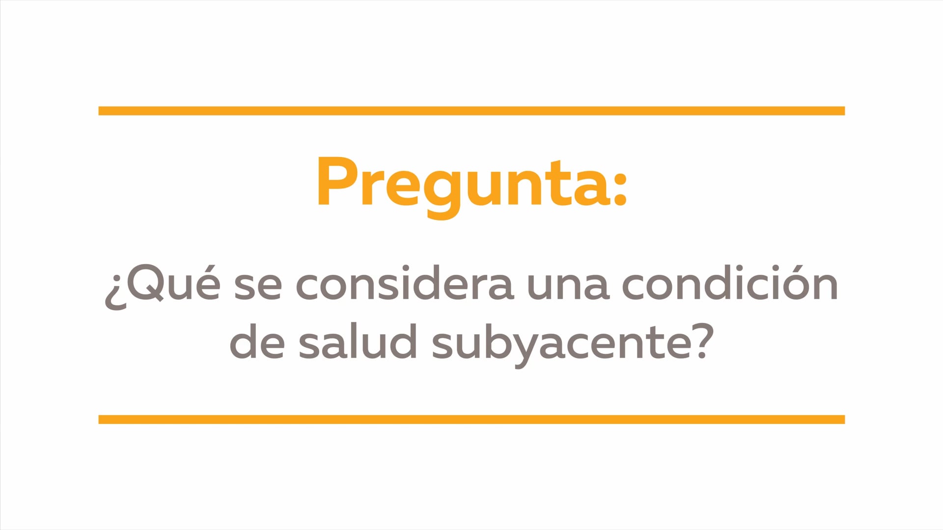 ¿Qué se considera una condición de salud subyacente?