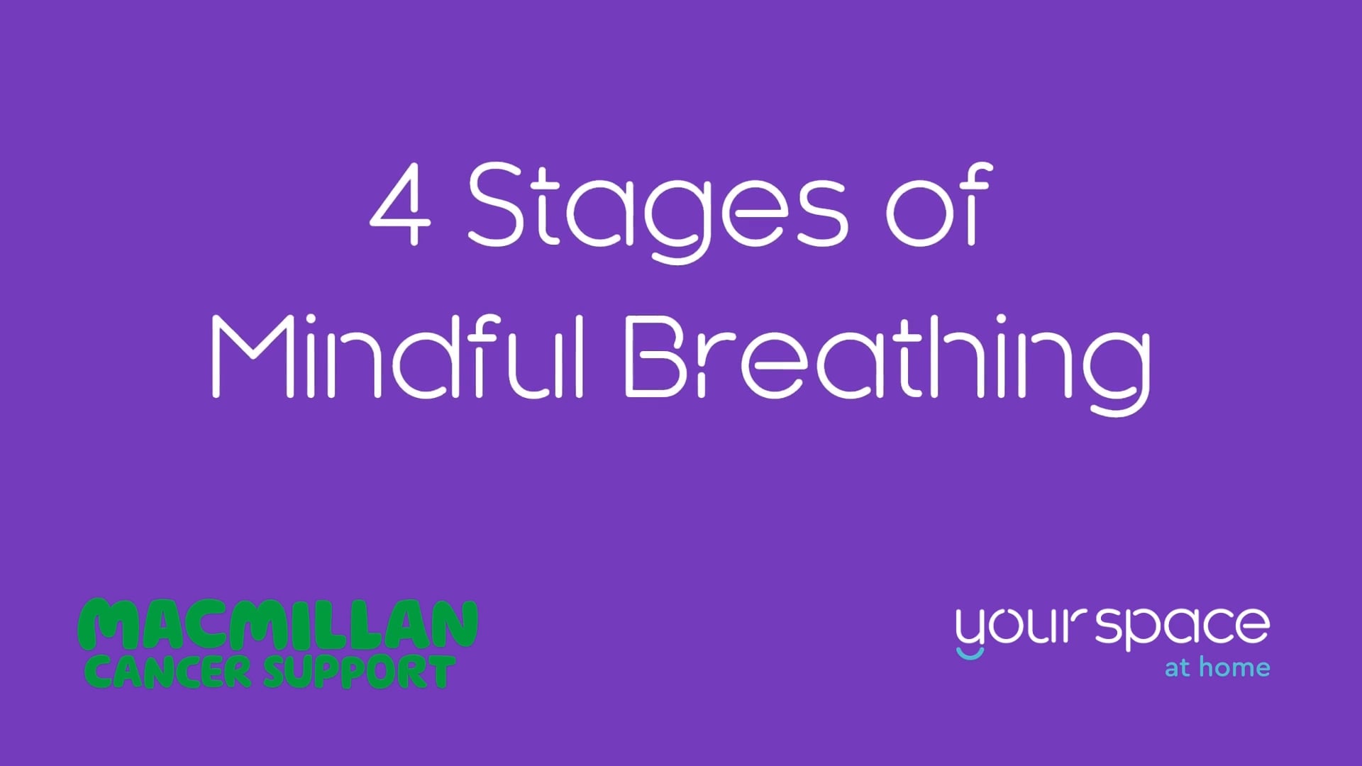 Breath Awareness Session 3 - 4 Stages of Mindful Breathing • Your Space ...