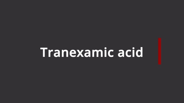 Tranexamic Acid
