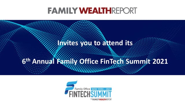 Preview - Sixth Annual Family Office Fintech Summit, 4 - 6 May  placholder image