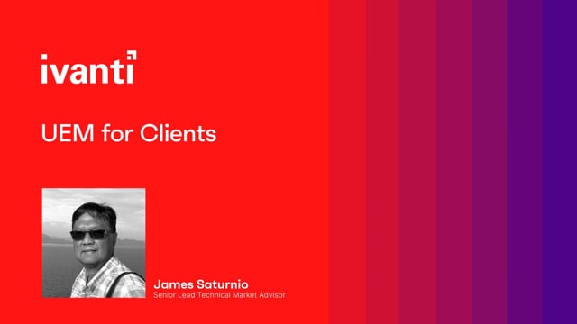 James Saturnio - UEM for Clients