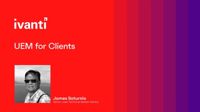 James Saturnio - UEM for Clients