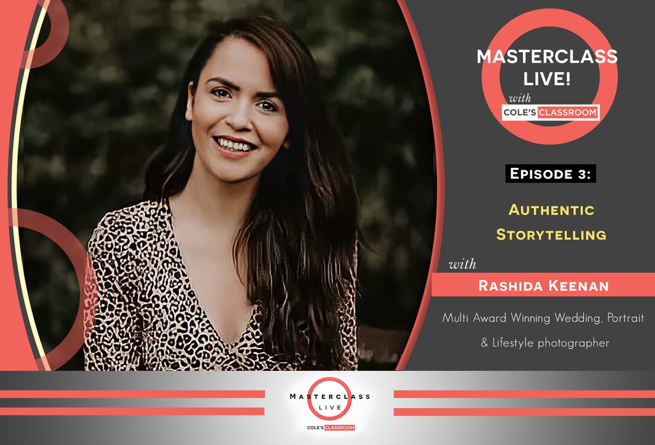 Masterclass Live Episode 3 - Authentic Storytelling with Rashida Keenan