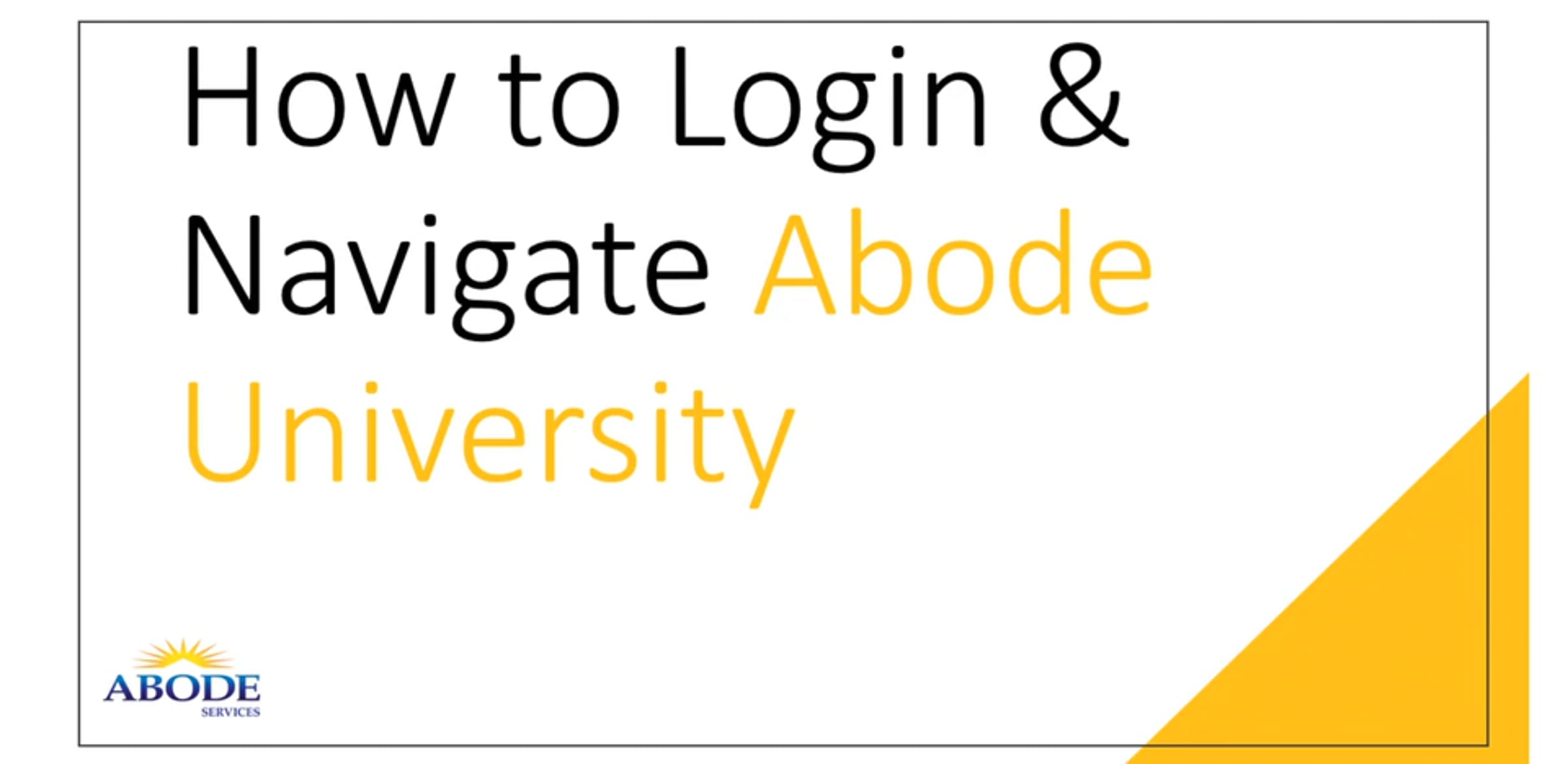 How to Login & Navigate Abode University - for all staff | Videos ...