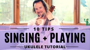 Singing and Playing | 10 Tips | Ukulele Tutorial + Procedure