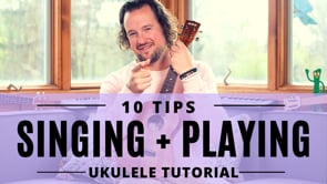 Singing and Playing | 10 Tips | Ukulele Tutorial + Procedure