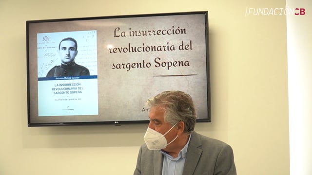 "La insurrección revolucionaria del Sargento Sopena" - Antonio Molina