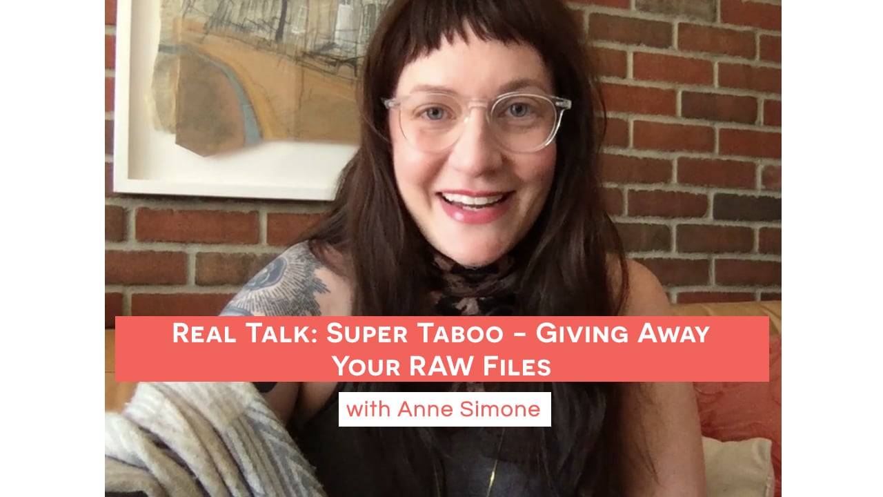 Real Talk: Super Taboo - Giving Away Your RAW Files