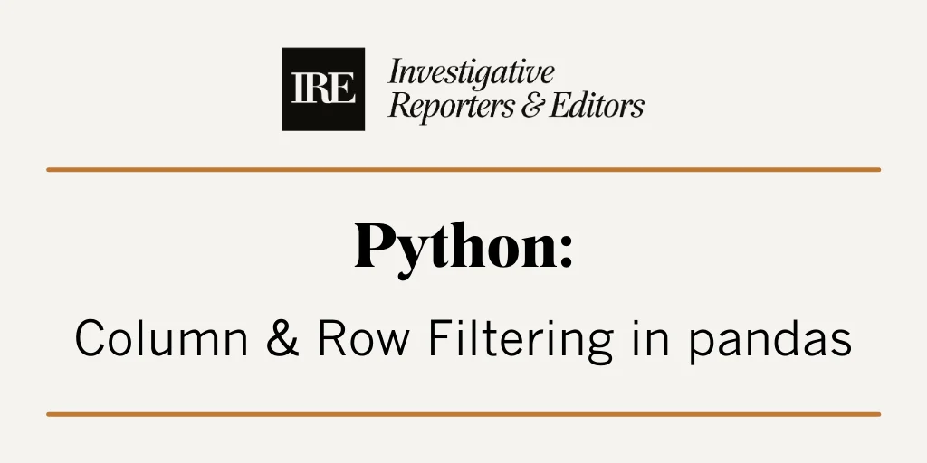 Python for data analysis: Column and row filtering in pandas