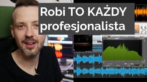 Robi to KAŻDY profesjonalista