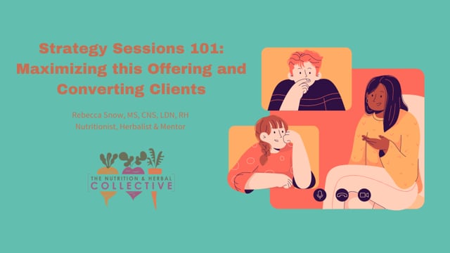 STRATEGY SESSIONS 101: MAXIMIZING THIS OFFERING AND CONVERTING CLIENTS