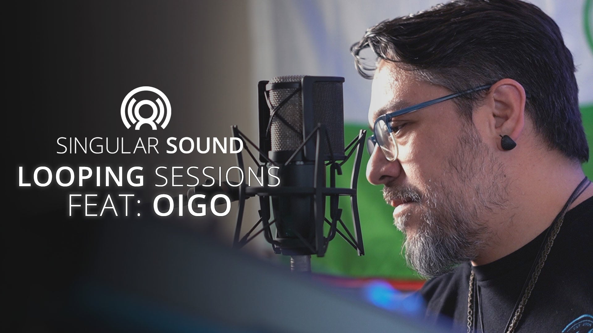 Singular Sound Looping Sessions Feat: Adrian "OIGO" Gonzalez