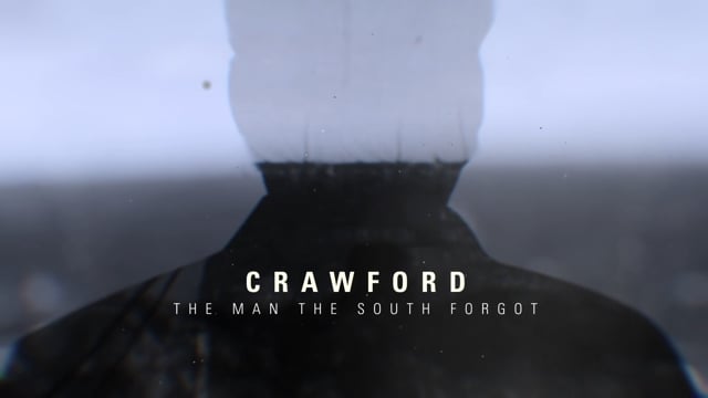 Crawford: The Man The South Forgot Trailer