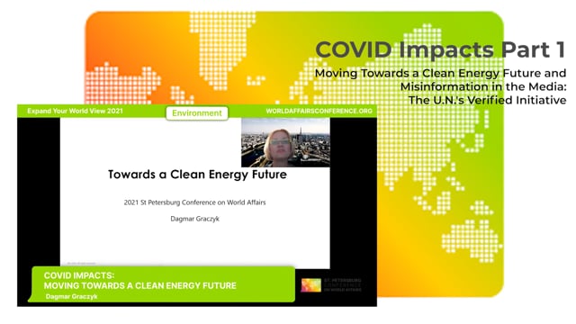 COVID Impacts Part 1- Moving Towards a Clean Energy Future and Misinformation in the Media- The UN's Verified Initiative
