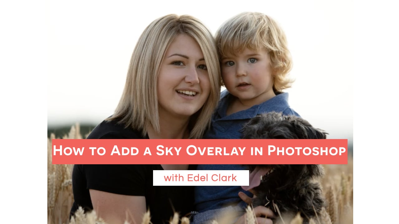 How to Add a Sky Overlay in Photoshop with Edel!