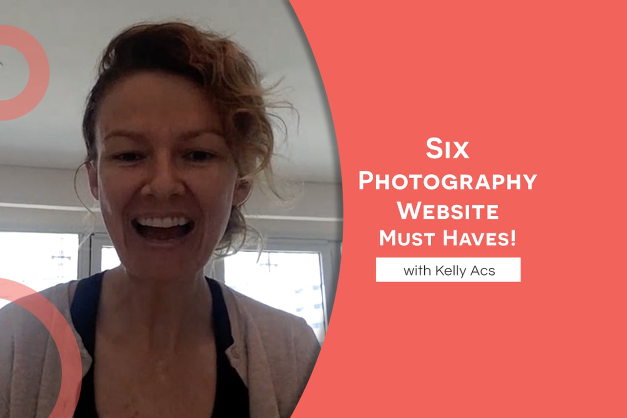 Six Photography Website Must Haves!
