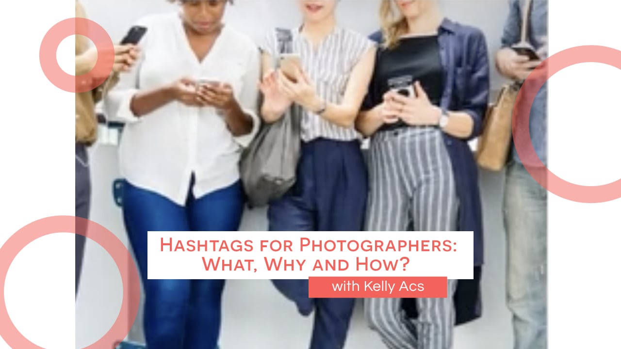Hashtags for Photographers: What, Why and How?