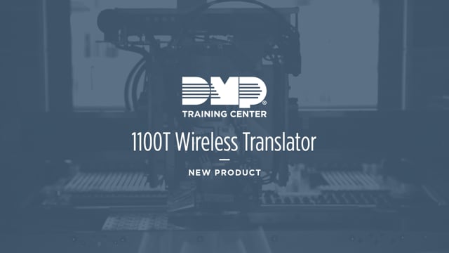 DMP Training Center: 1100T Wireless Translator