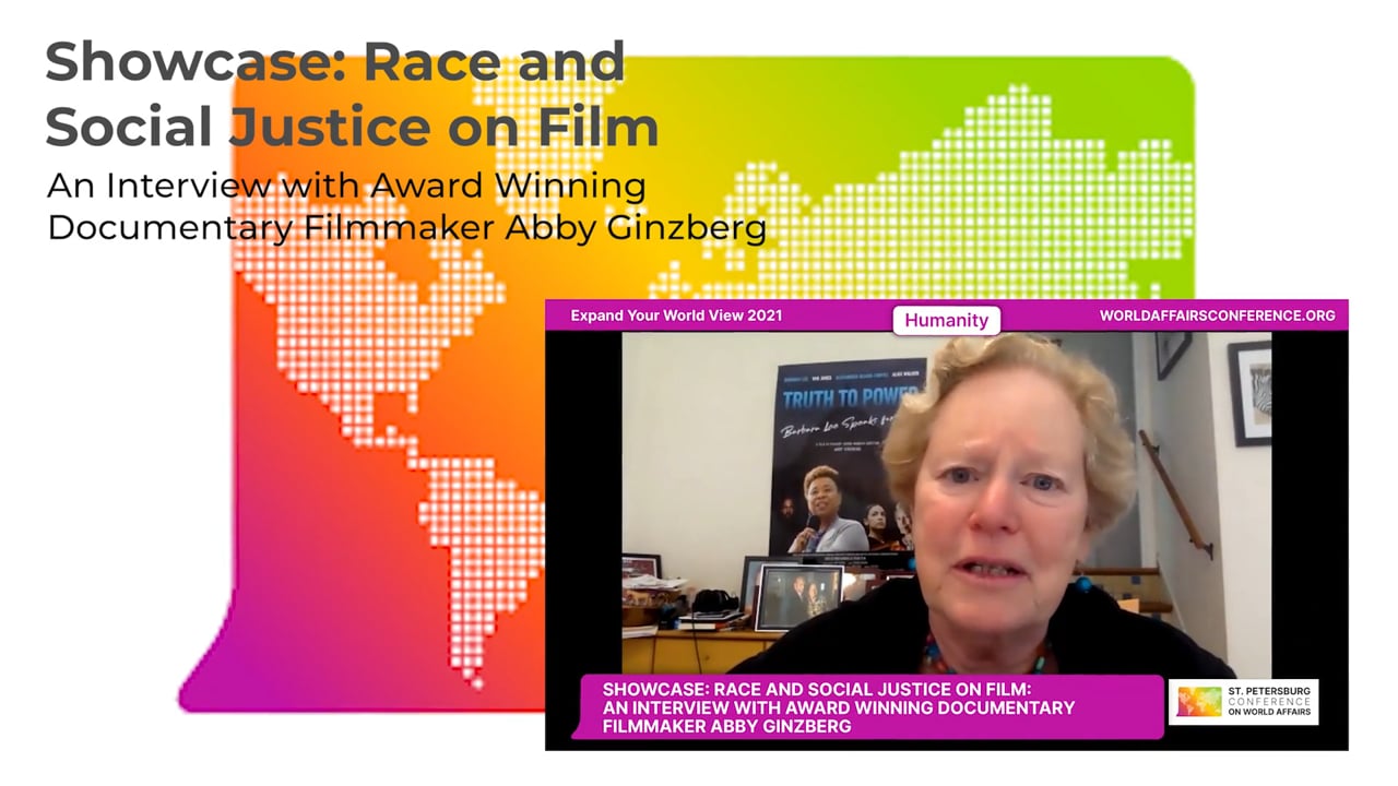 2021 Showcase  Race and Social Justice on Film- An Interview with Award Winning Documentary Filmmaker Abby Ginzberg-